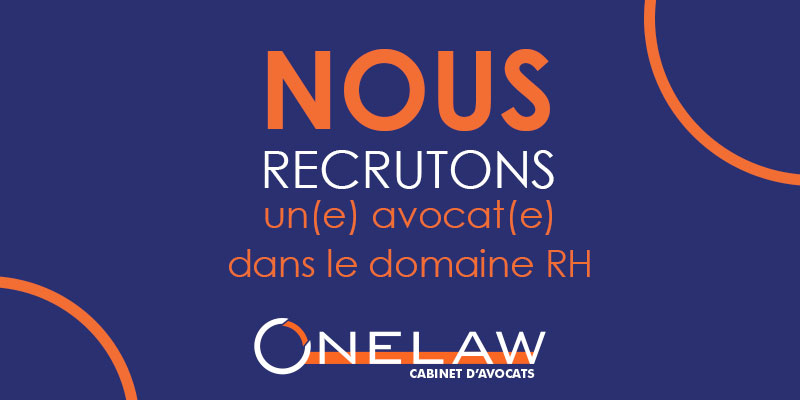 Onelaw recherche un(e) avocat(e) dans le domaine RH